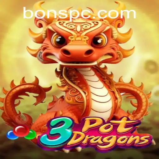 Discover the Thrilling World of 3PotDragons: Unleashing the Power of Bons in Modern Gaming