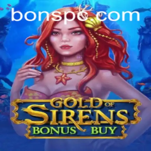 Exploring GoldofSirensBonusBuy: A Captivating Adventure in Online Gaming